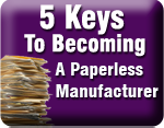 5 Keys to Becoming a Paperless Manufacturer 